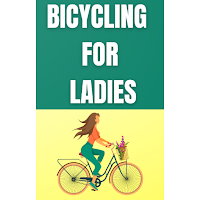 Bicycling for ladies