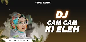 DJ Gam Gam Ki Eleh Slow Remix Full Bass Terkenal Screenshot 0