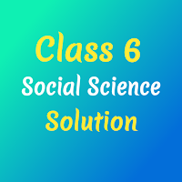 Class 6 Social Science