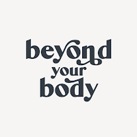 Beyond Your Body