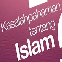 Kesalahpahaman tentang Islam