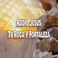 Radio Jesus Tu Roca y Fortalez