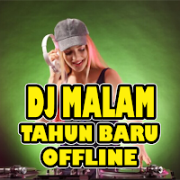 DJ Lagu Malam Tahun Baru Lengkap Offline