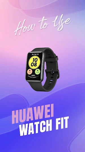 Huawei Watch Fit App Guide Screenshot 0