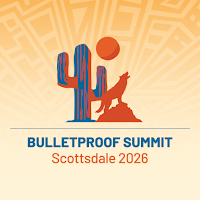 Bulletproof Summit 2026