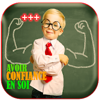 Avoir Confiance en Soi - Penser Positif