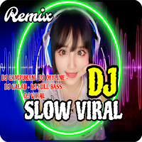 DJ Slow Fyp Viral