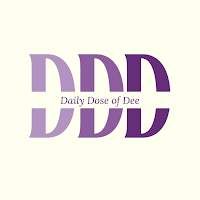 Daily Dose of Dee