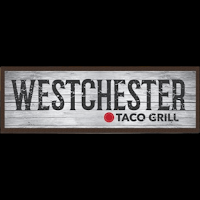 Westchester Taco Grill