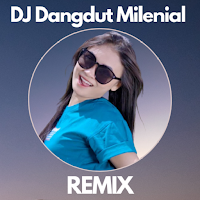 DJ Dangdut Remix Milenial