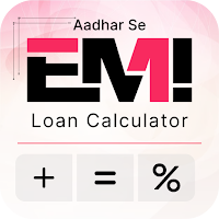 Aadhar Se EMI Loan Calculator