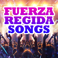 Fuerza Regida Songs