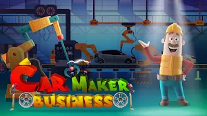 Car Maker Business: Build Vehicles at Factory Screenshot 0