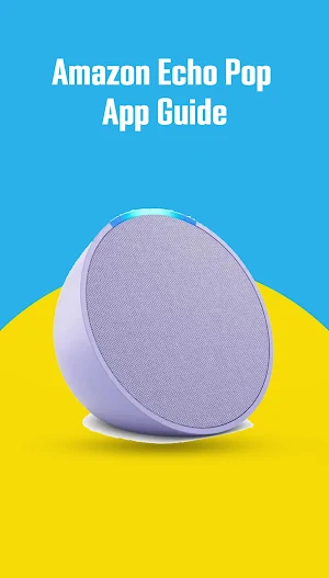 Amazon Echo Pop App Guide Screenshot 1