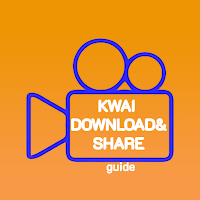 kwai - download & share guide