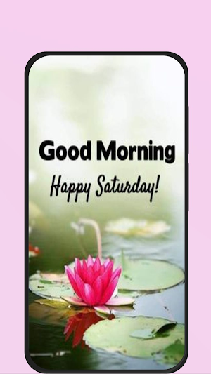 saturday good morning Screenshot 3