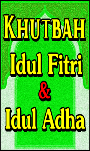 Khutbah Idul Fitri & Idul Adha Terlengkap Screenshot 1