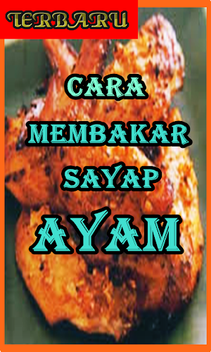 Cara Membakar Sayap Ayam yang  Screenshot 0