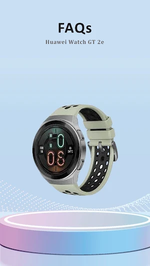 Huawei Watch GT 2e App Guide Screenshot 3