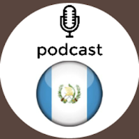Guatemala Podcast