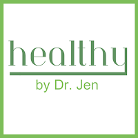 Healthy by Dr. Jen