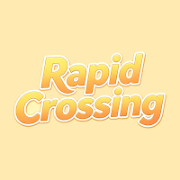 Rapid Crossing