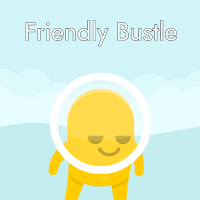 Friendly Bustle