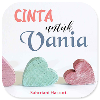 Cinta Untuk Vania - Novel