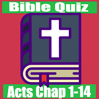 Bible Quiz On Acts Chap 1-14