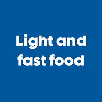 Light and fast food