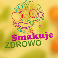 Smakuje Zdrowo