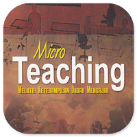 Micro Teaching Dasar Mengajar