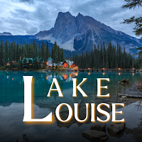 Lake Louise Audio Tour Guide