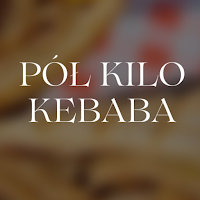 Pół Kilo Kebaba