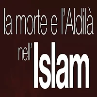 La morte e l'Aldila nell'Islam