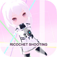 RICOCHET SHOOTING ~跳弾シューティング~
