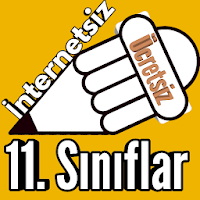 11. Sınıflar Tüm Dersler İnternetsiz