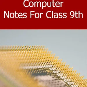 Computer Notes For Class 9th Screenshot 1