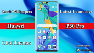 Theme for Huawei p30 pro :launcher Huawei p30 pro Screenshot 2