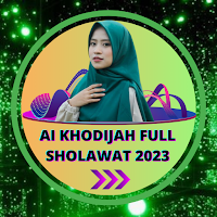 AI Khodijah Full Sholawat 2023