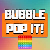 Bubble Pop It! - Clicker