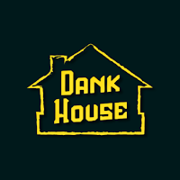 Dank House