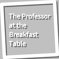 Book, The Professor at the Breakfast Table