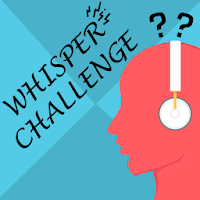 The Whisper Challenge Game 🎧 - Free App