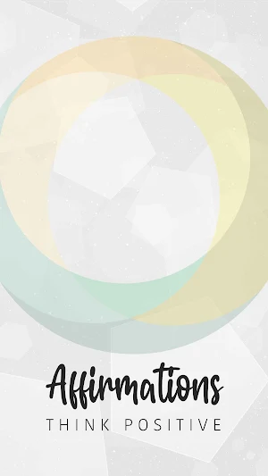 Affirmations - Think Positive Screenshot 1