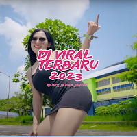 DJ Viral Terbaru 2023