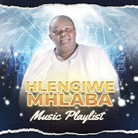Hlengiwe Mhlaba All Songs