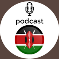Kenya Podcast