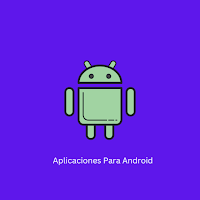 Aplicaciones Para Android