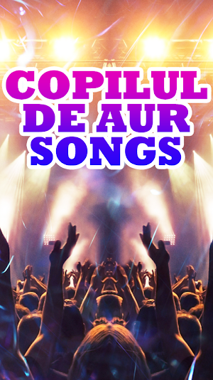 Copilul De Aur Songs Screenshot 2